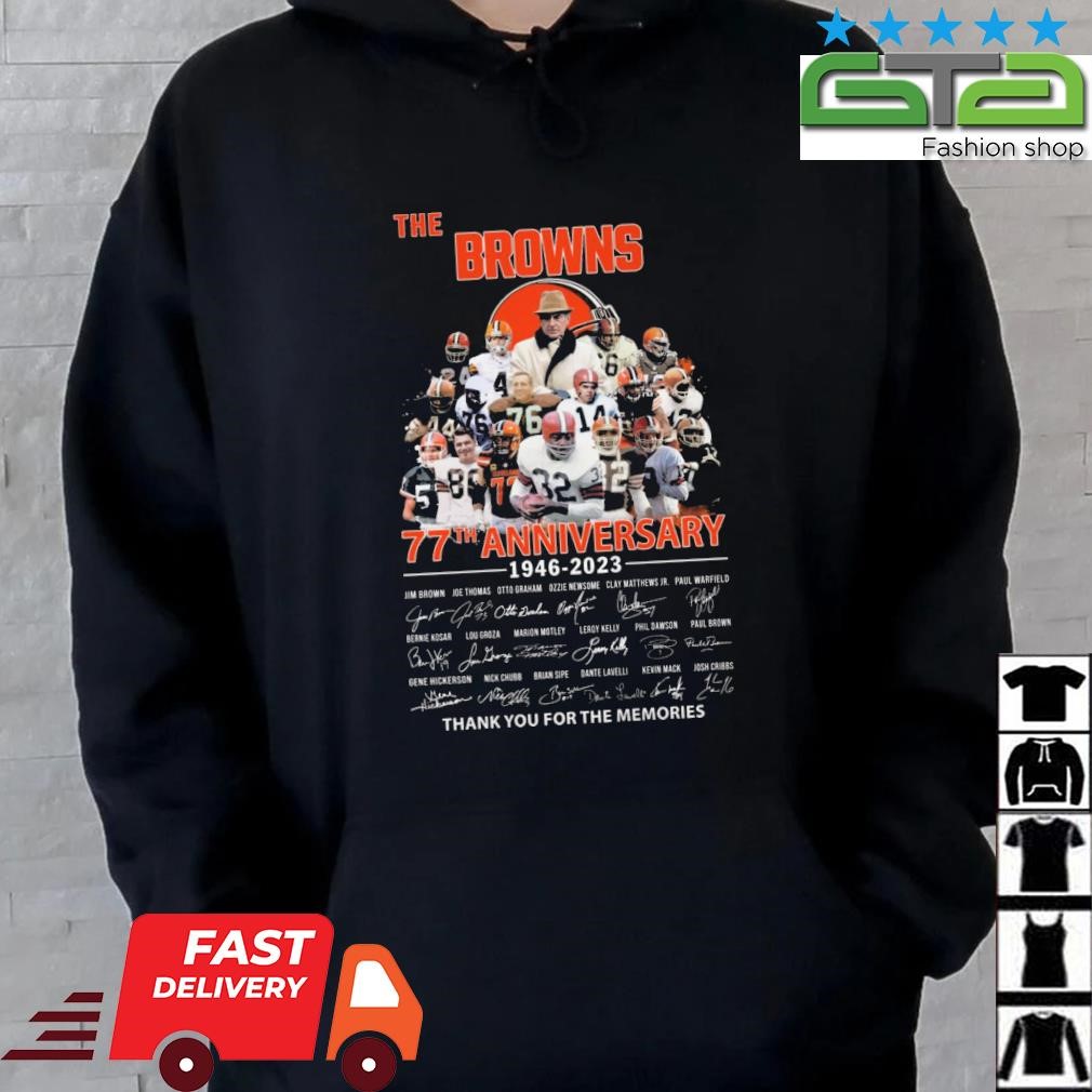 The Cleveland Browns 77th anniversary 1946 2023 thank you for the memories  signatures T-Shirt, hoodie, sweater, long sleeve and tank top