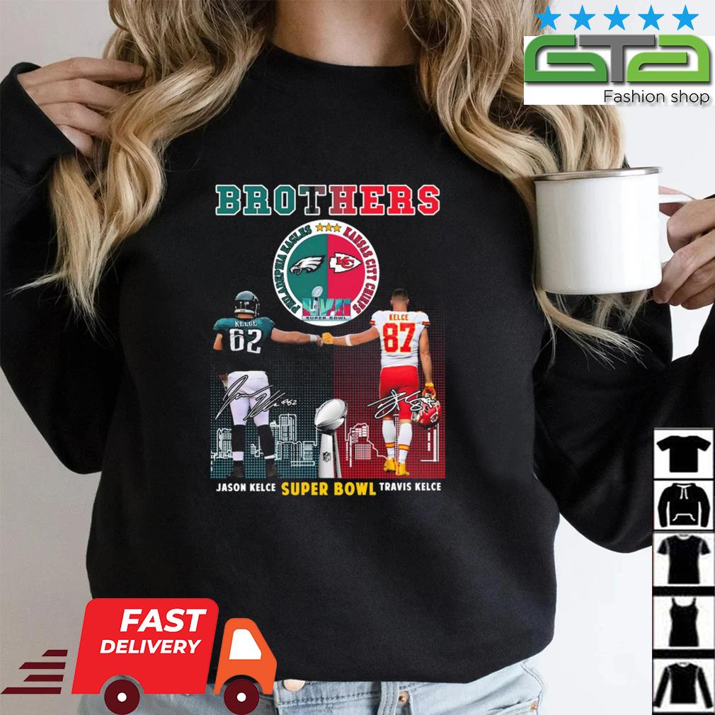 Official philadelphia Eagles vs Kansas City Chiefs Jason Kelce vs Travis  Kelce First Brothers Super Bowl LVII 2023 signatures shirt, hoodie, sweater,  long sleeve and tank top