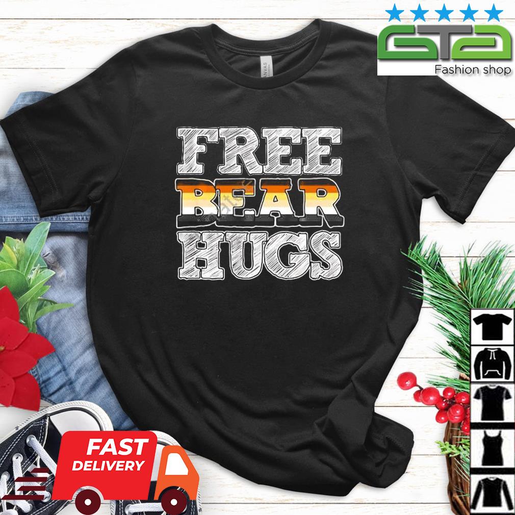 Free Bear Hugs Shirt