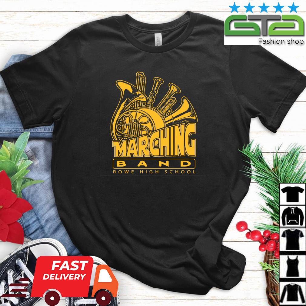 marching Band Rowe High School Shirt