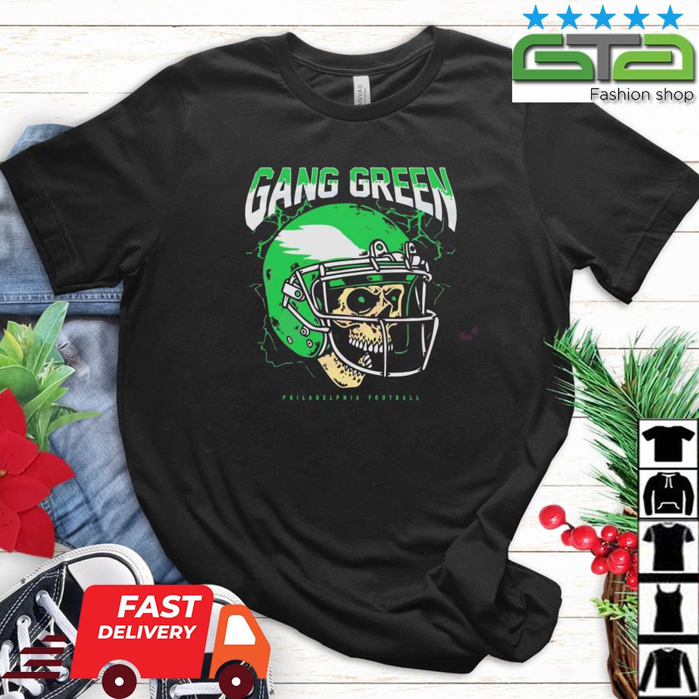 Gang green Philadelhphia eagles football t-shirt, hoodie, sweater, long  sleeve and tank top