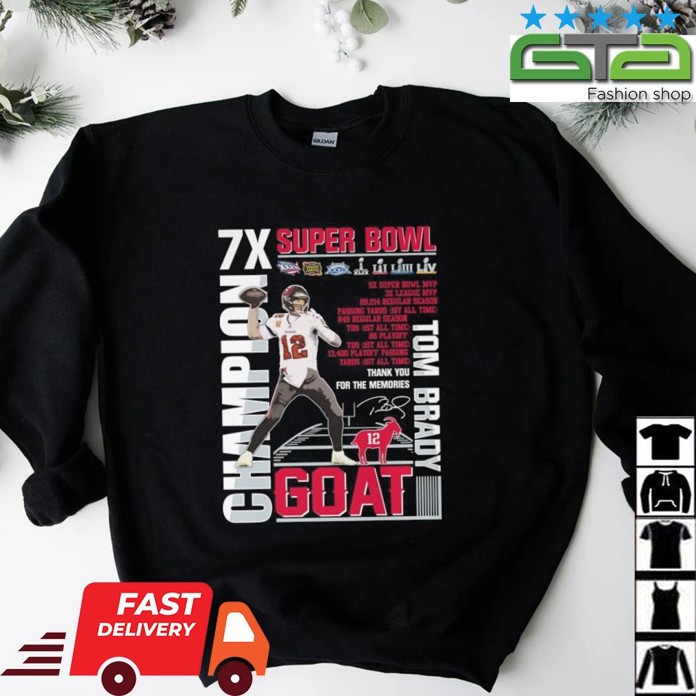 Tom Brady Goat 7x Super Bowl Champions Thank You For The Memories Signature  T-shirt,Sweater, Hoodie, And Long Sleeved, Ladies, Tank Top