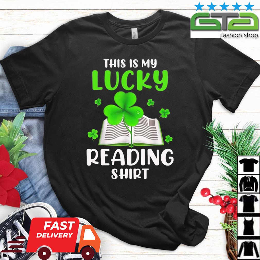 This Is My Lucky Reading Gift St Patrick's Day Book Lover Shirt