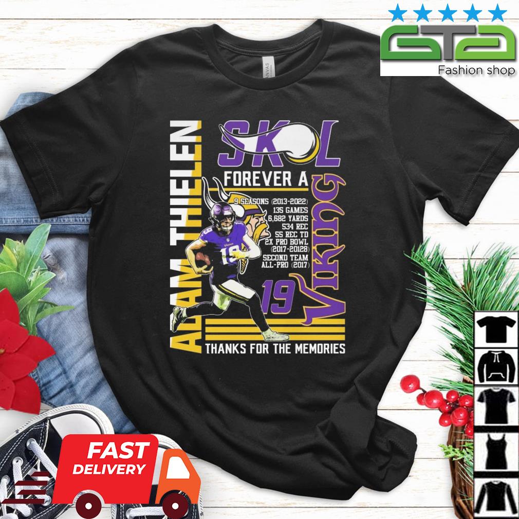 Adam Thielen SKL Forever A Viking Thanks For The Memories T-Shirt