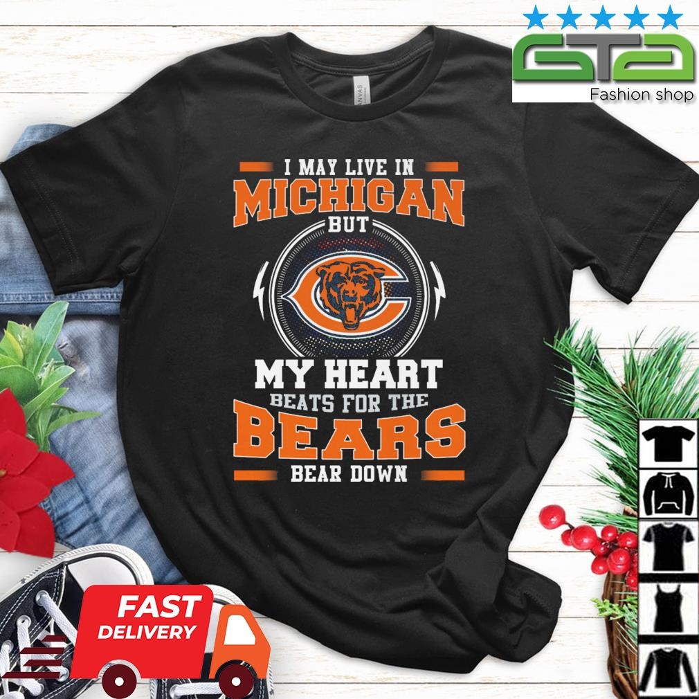 Chicago Bears I May Live In Texas But My Heart Beats For The Bears Bear  Down Shirt