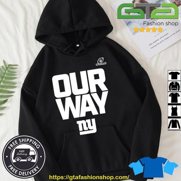 New york giants our way ny shirt, hoodie, sweater, long sleeve and