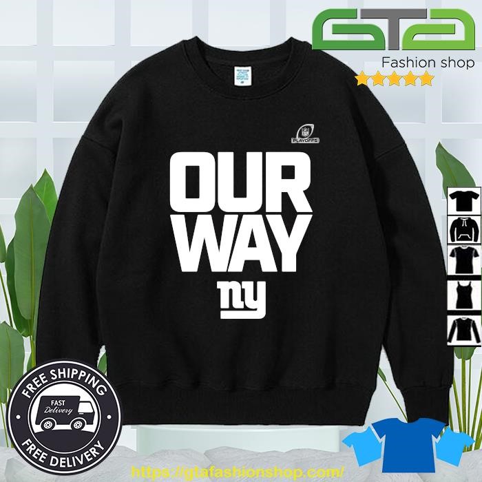 Original New York Giants 2022 Nfl Playoffs Our Way Sweatshirt