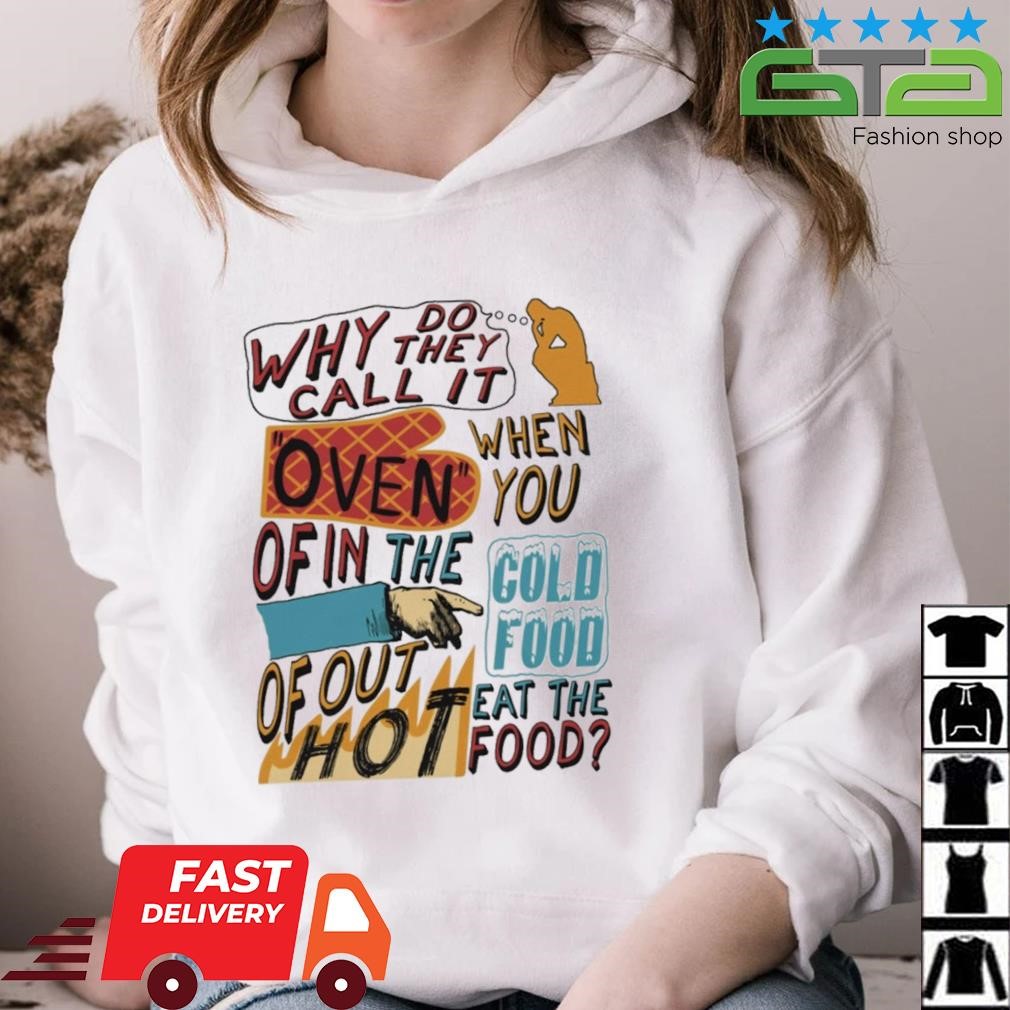 gtafashionshop-why-do-they-call-it-oven-oddly-specific-shirt