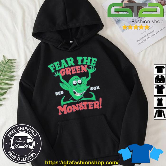 Boston Red Sox fear the green monster shirt, hoodie, sweater, long