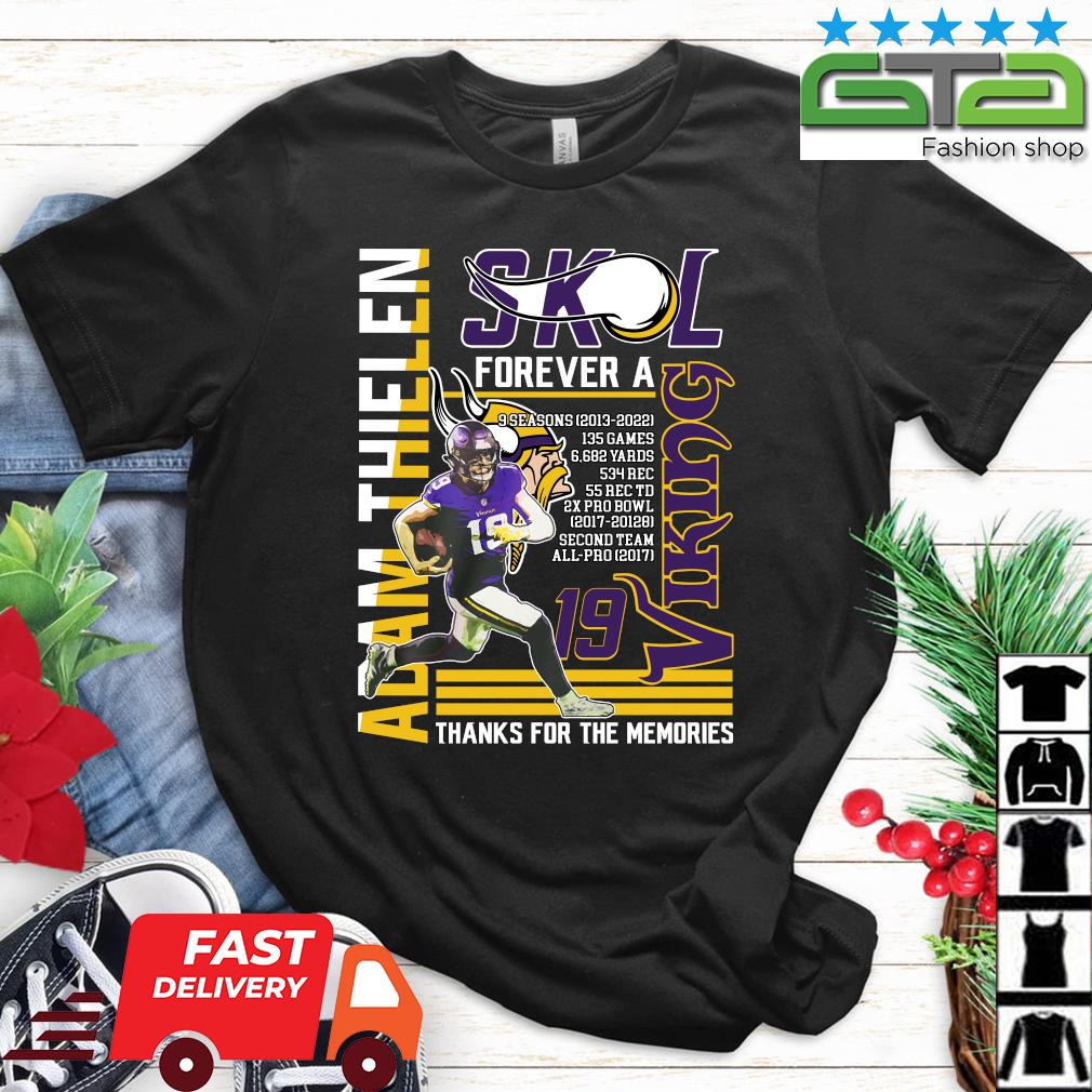 Official adam Thielen SKL Forever A Viking Thanks For The Memories