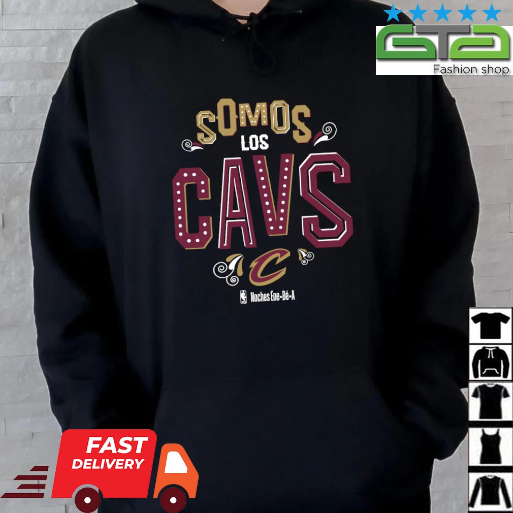Cleveland Cavaliers Somos Los Cavs Noches Ene be A 2023 shirt