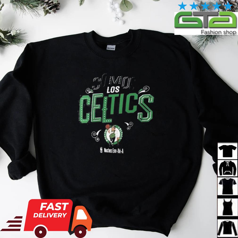Boston Celtics Somos Los Celtics Noches Ene be A 2023 shirt