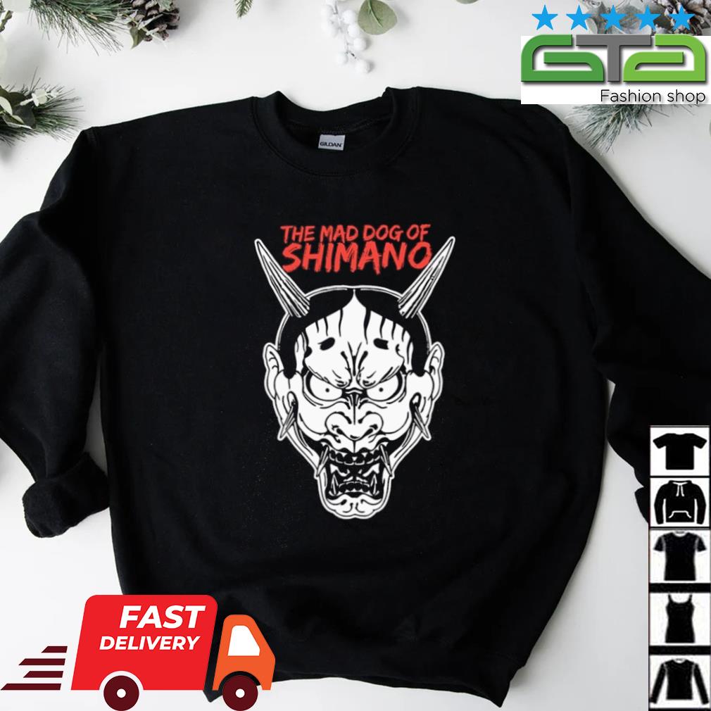 The Mad Dog Of Shimano Shirt, hoodie, sweater, long sleeve and