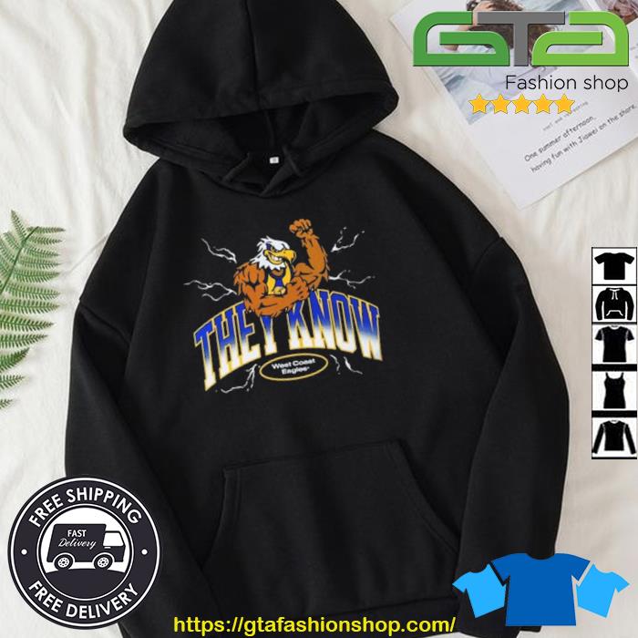 Official west Coast Eagles They Know shirt, hoodie, sweater, long