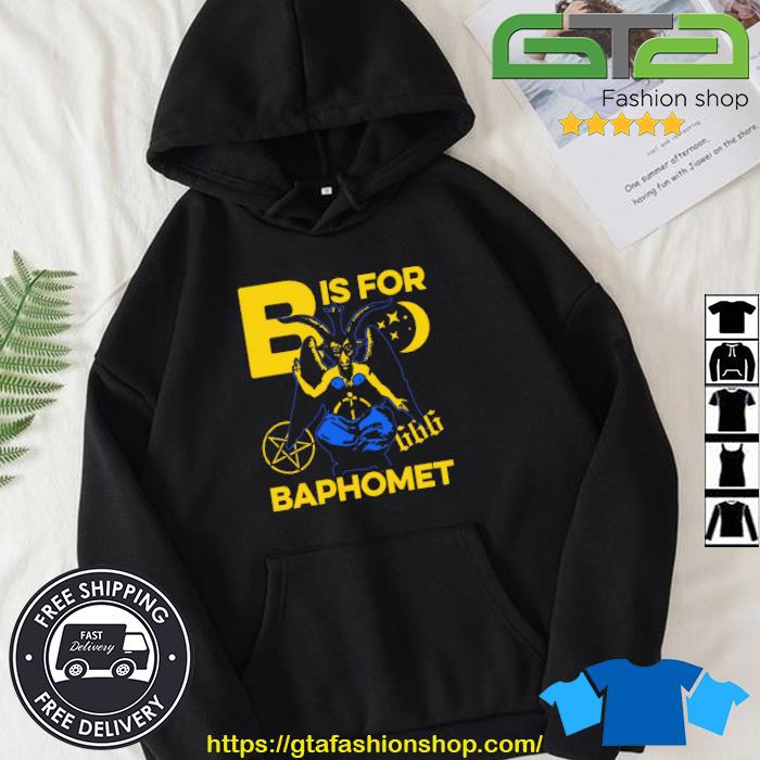 B Is For Baphomet Shirt Hoodie