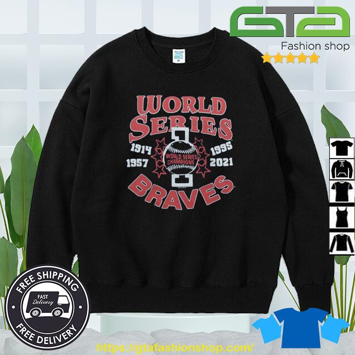 Braves 4 Time World Series Champions Shirt, hoodie, sweater, long sleeve  and tank top