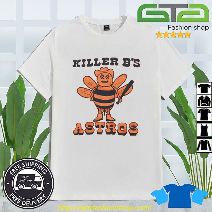 Houston Astros Killer B's Shirt, hoodie, sweater, long sleeve and
