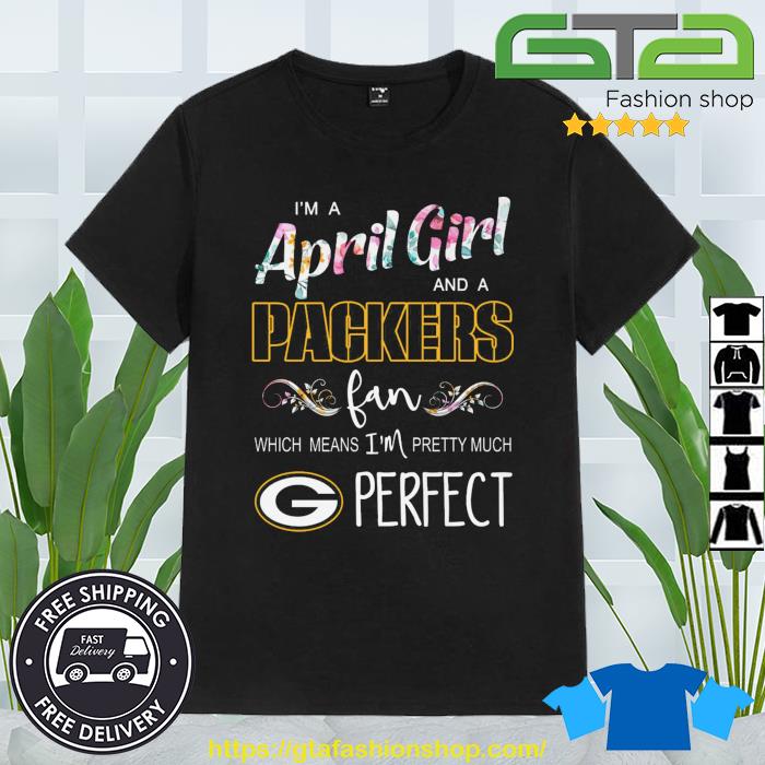 I live in Michigan and I love the Green Bay Packers which means I'm pretty  much perfect shirt, hoodie, sweater, long sleeve and tank top