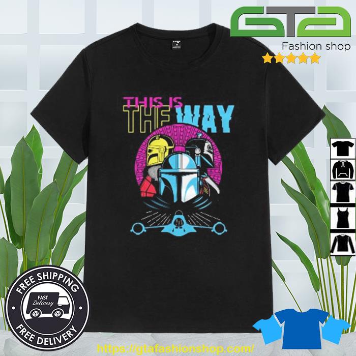 Star Wars The Mandalorian Neon This Is The Way Shirt