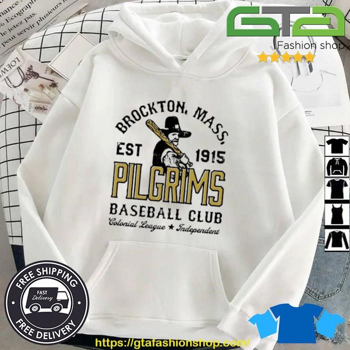 Brockton Pilgrims Massachusetts Vintage Defunct Baseball Teams Shirt Hoodie.jpg