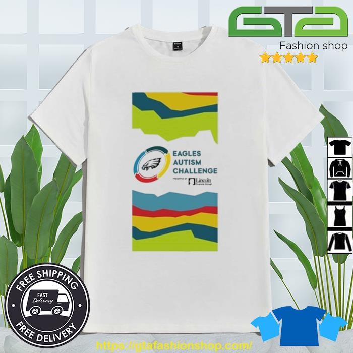 Eagles Autism Challenge Presented By Lincoln Financial Group Shirt