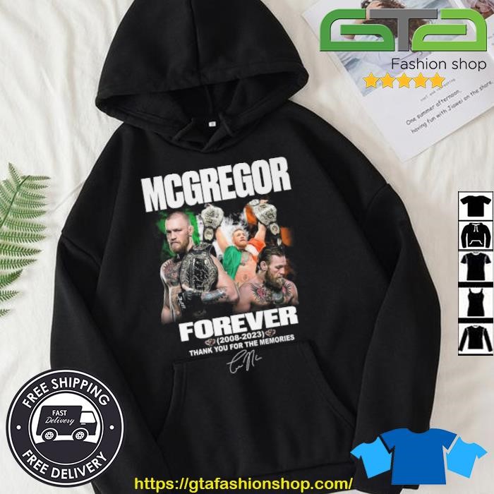 Mcgregor Forever 2008 – 2023 Thank You For The Memories Signature Shirt Hoodie.jpg