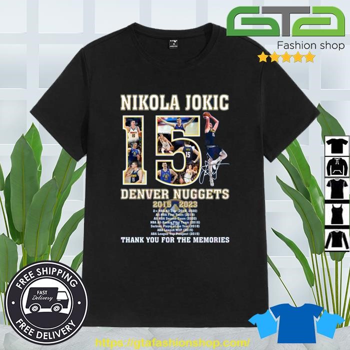 Nikola Jokic Denver Nuggets 2015 – 2023 Thank You For The Memories Signature Shirt