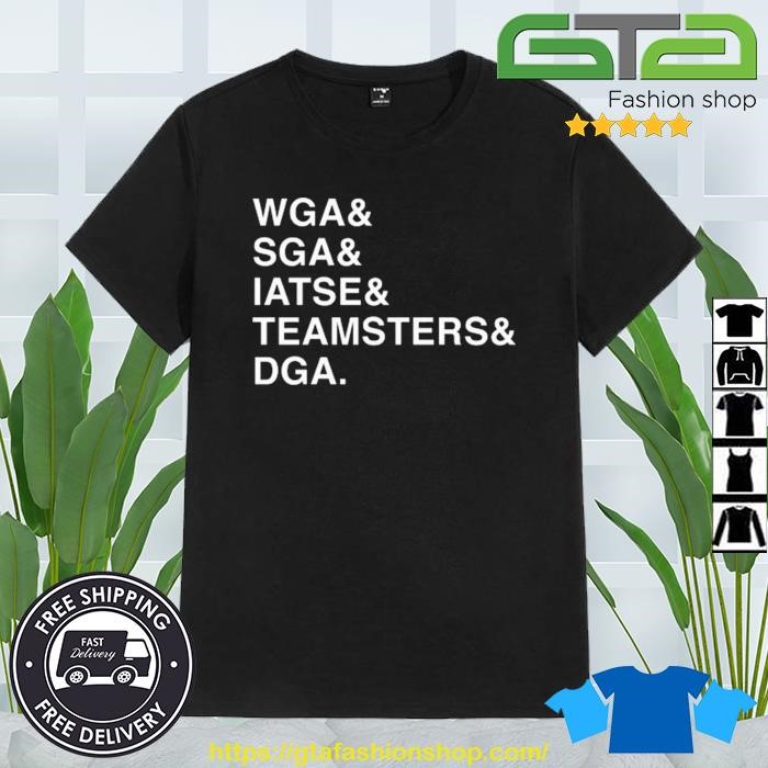 Unionstrong Wga Sag Iatse Teamsters Dga Shirt