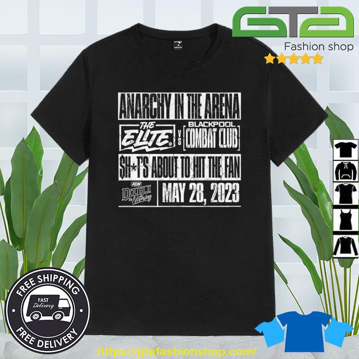 AEW Double Or Nothing 2023 Anarchy In The Arena The Elite Vs Blackpool Combat Club Shirt