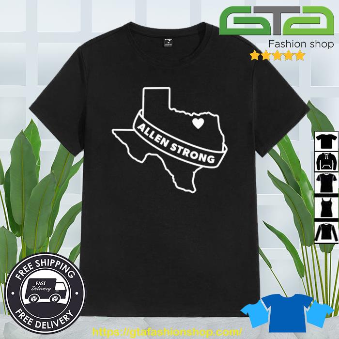 Allen Premium Outlets Texas Love Allen Strong Shirt