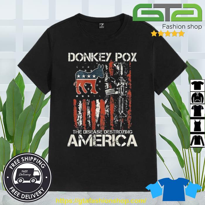 Biden Donkey Pox The Disease Destroying America Back T-Shirt
