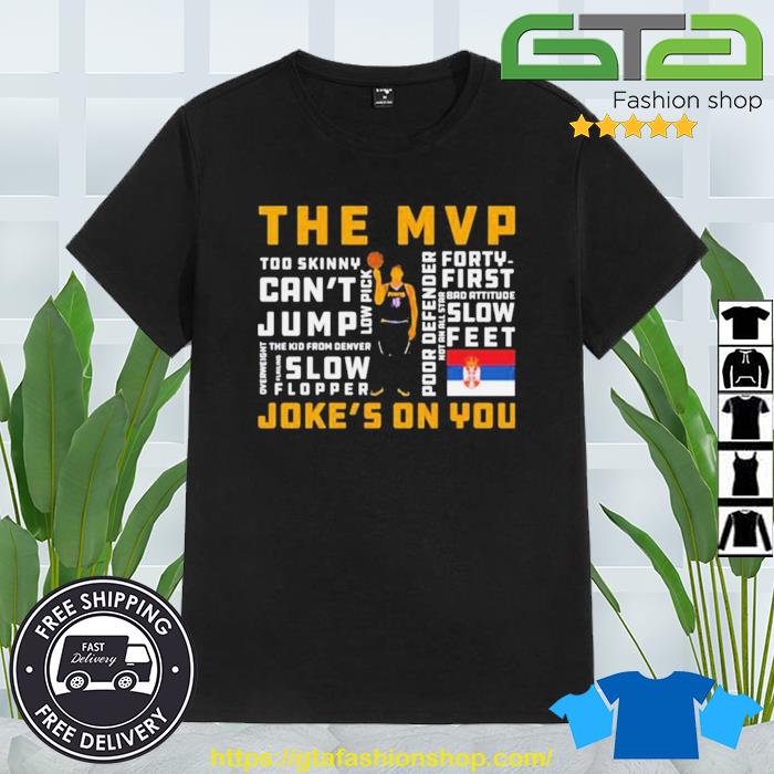 Coach Malone Jokic Mvp Joke's On You Shirt