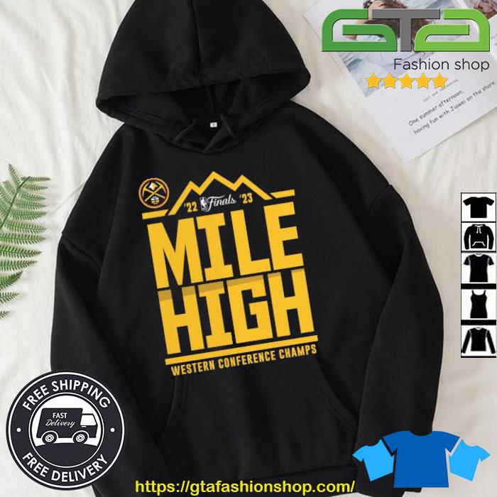 Denver Nuggets 2023 Western Conference Champions Spin Hometown Mantra Shirt Hoodie