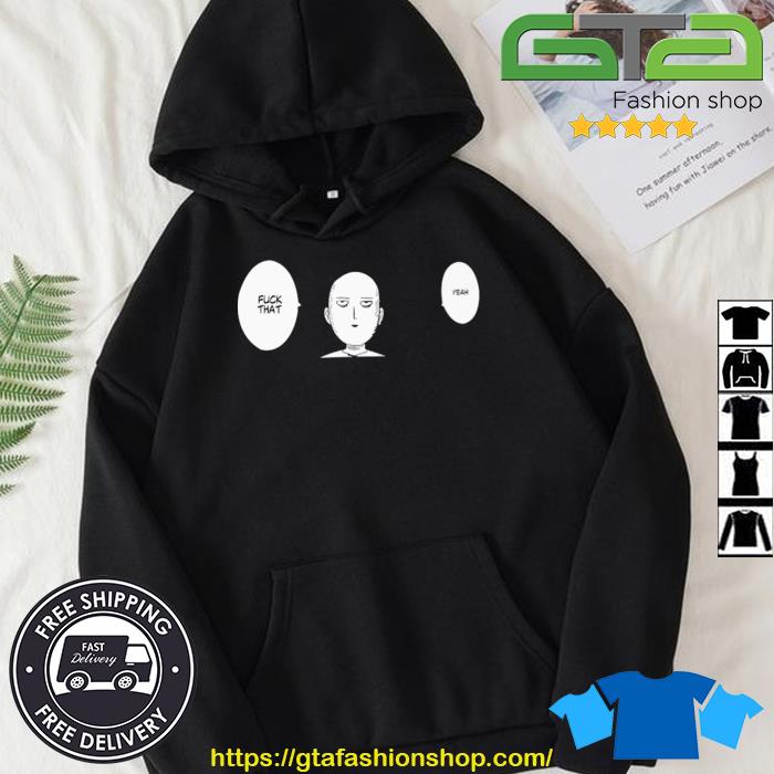 Fuck That Yeah Official Shirt Hoodie