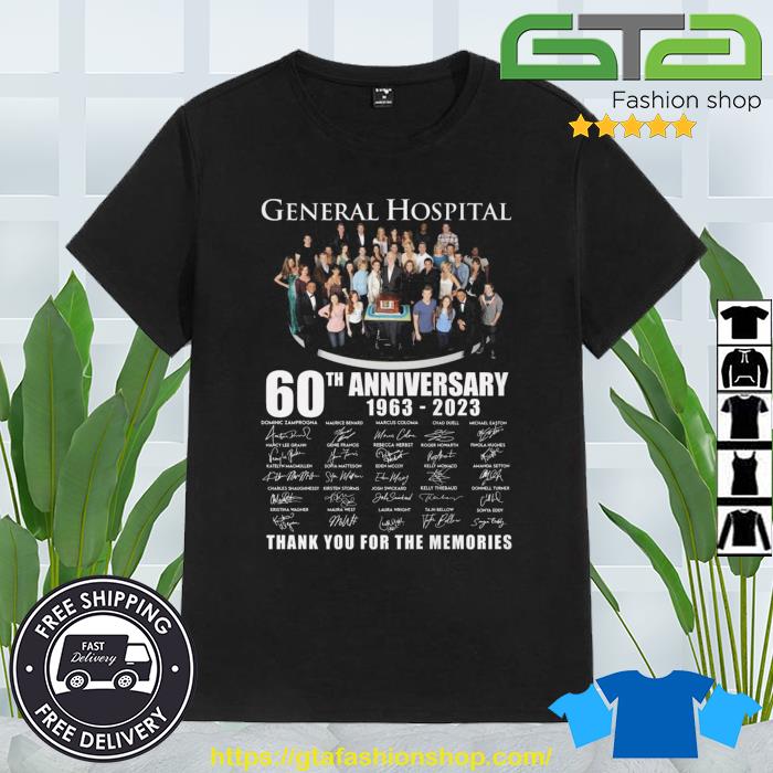 General Hospital 60th Anniversary 1963 – 2023 Signatures Thank You For The Memories Shirt