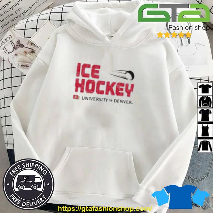 Ice Hockey University Of Denver Shirt Hoodie