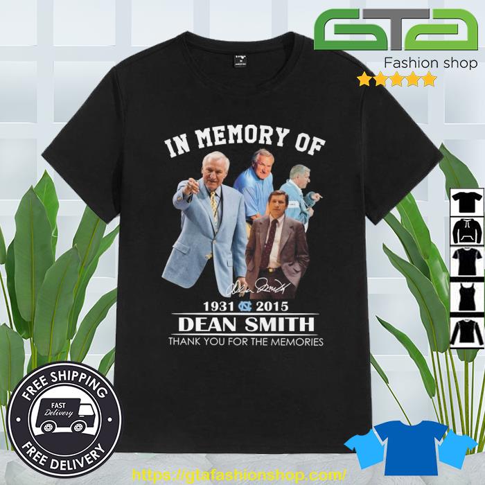 In Memory Of 1931 – 2015 Dean Smith Thank You For The Memories Signature Shirt