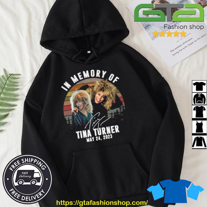 In Memory Of Tina Turner May 24 2023 Signature Vintage Shirt Hoodie