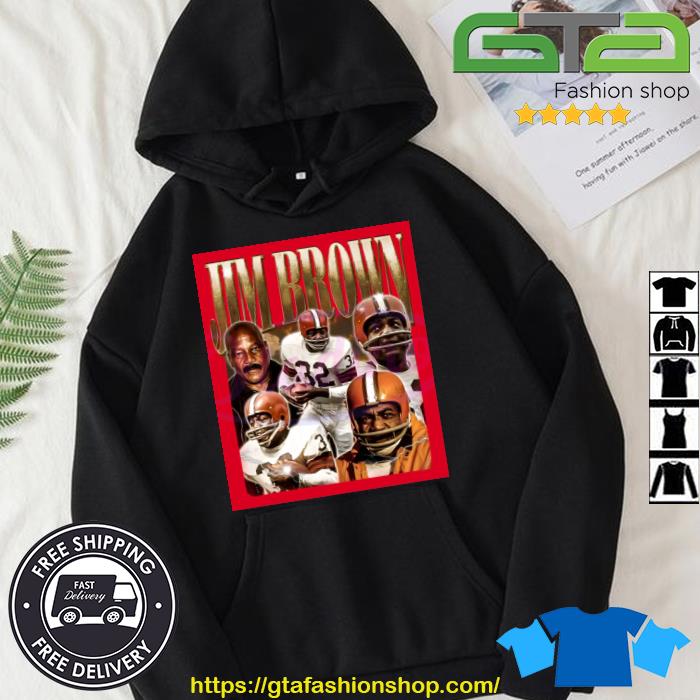 Jim Brown The Legendary Browns Hall Of Fame Shirt Hoodie