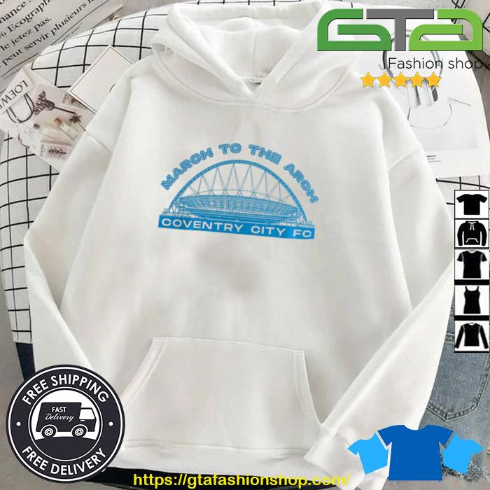 March To The Arch CCFC Wembley 22-23 T-Shirt Hoodie