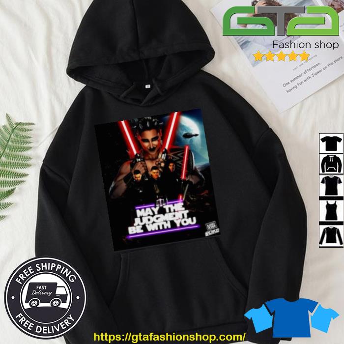 May The Judgment Be With You Shirt Hoodie