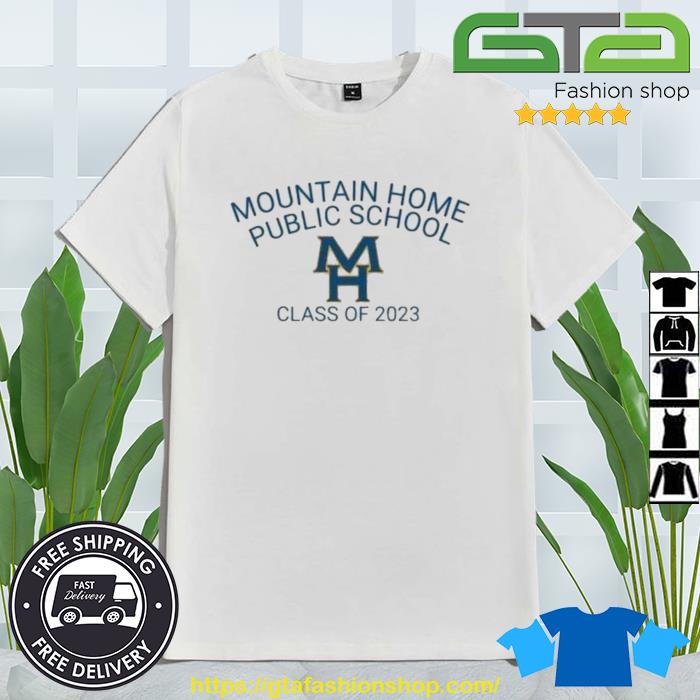 Mountain Home Public School Class Of 2023 Shirt