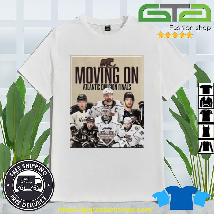 Moving On Atlantic Division Finals 2023 Calder Cup Playoffs Shirt