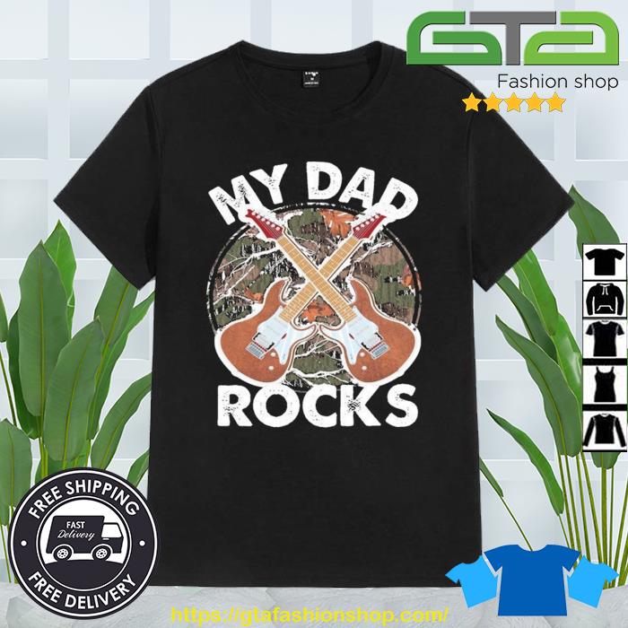 My Dad Rocks Rocker Father Rock And Roll Papa Daddy Music 2023 Shirt