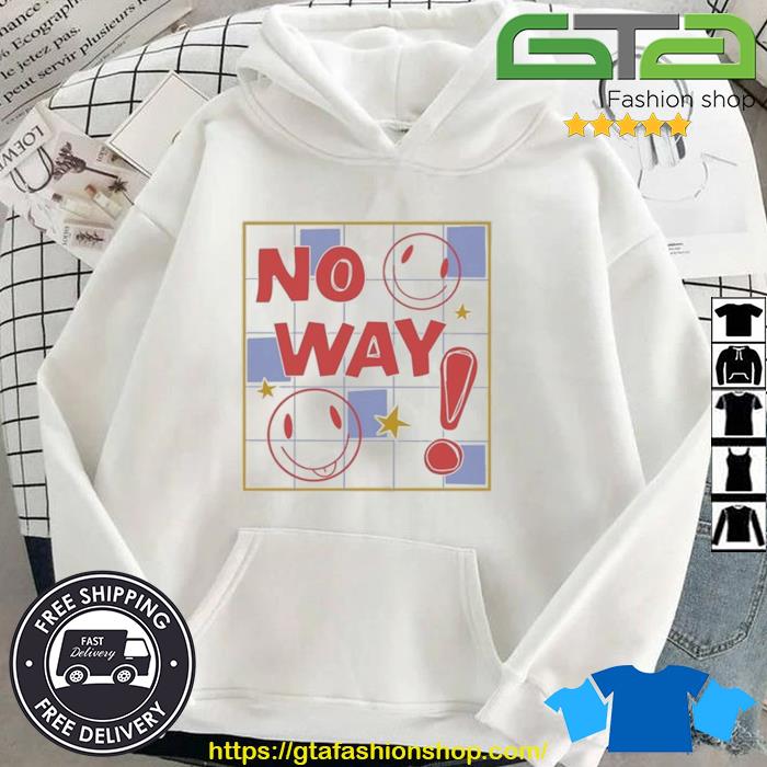 Nephyrus No Way Shirt Hoodie