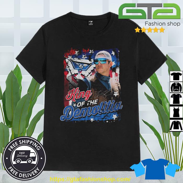 Original King Of The Demolitia Nights Signature Shirt