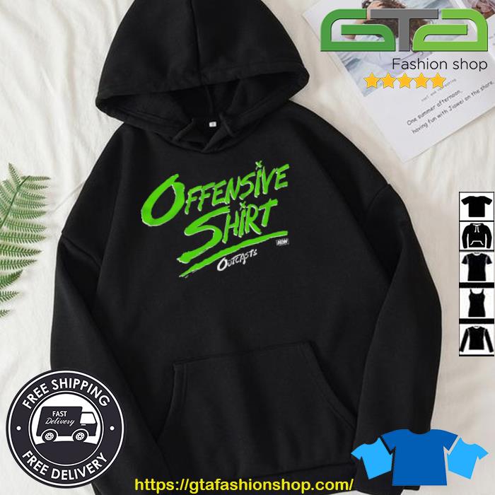 Outcasts Offensive Shirt Hoodie