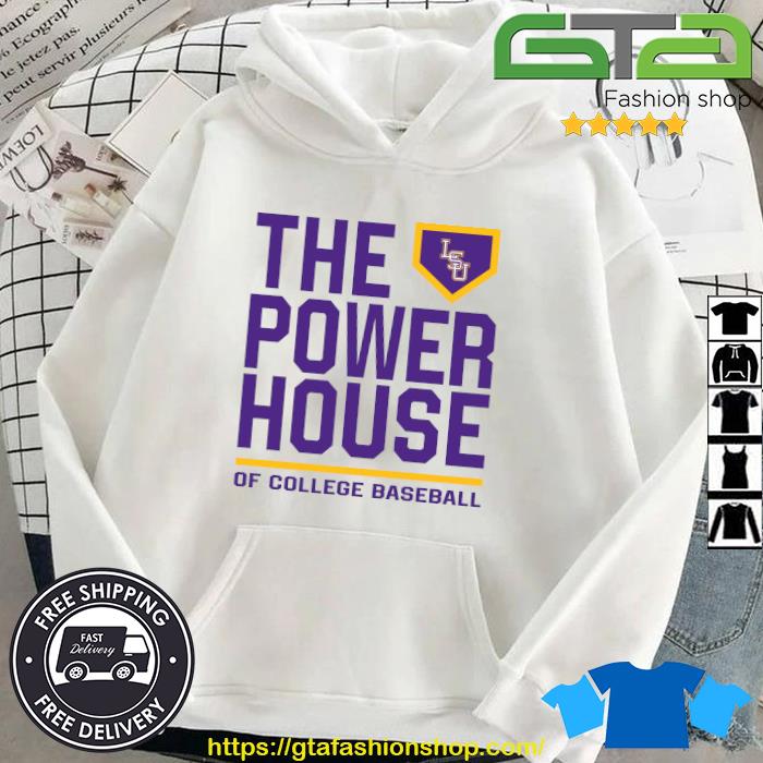 Premium 2023 LSU The Power House Of College Baseball Shirt Hoodie