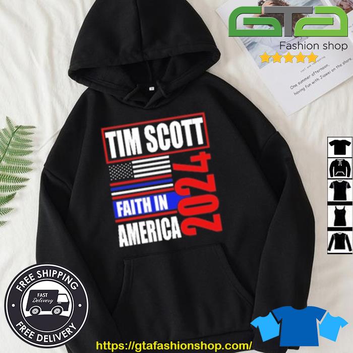 Tim Scott 2024 Faith In American Trending Shirt Hoodie