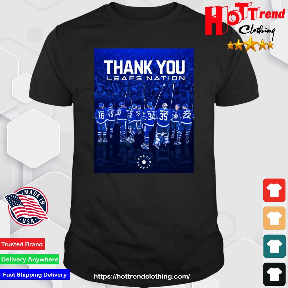 Toronto Maple Leafs Thank You Leafs Nation Forever 2023 Shirt
